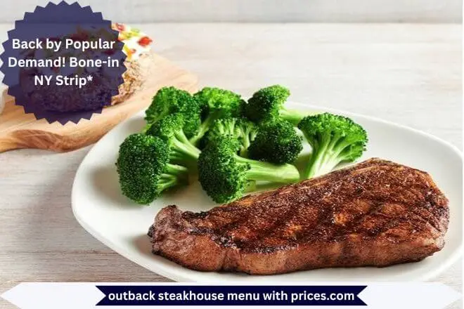 Outback Steakhouse Dinner Menu With Prices 2025 7 Back by Popular Demand! Bone-in NY Strip Menu With Prices