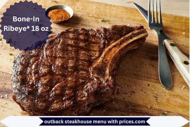 Outback Steakhouse Dinner Menu With Prices 2025 6 Bone-In Ribeye 18 oz Menu With Prices