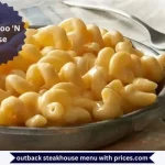 Outback Mac 'A' Roo 'N Cheese Price Calories 9 Mac 'A' Roo 'N Cheese Menu with Prices
