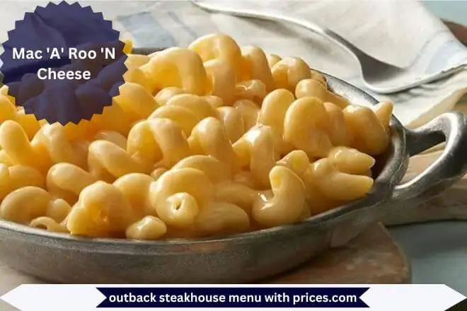 Outback Steakhouse Dinner Menu With Prices 2025 45 Mac 'A' Roo 'N Cheese Menu with Prices