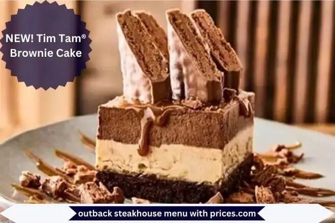 Outback Steakhouse Gluten Free Menu with Prices 2025 9 NEW! Tim Tam® Brownie Cake Menu with Prices