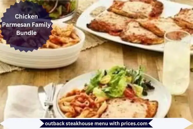 Outback Chicken Parmesan Price Calories 1 Chicken Parmesan Family Bundle
