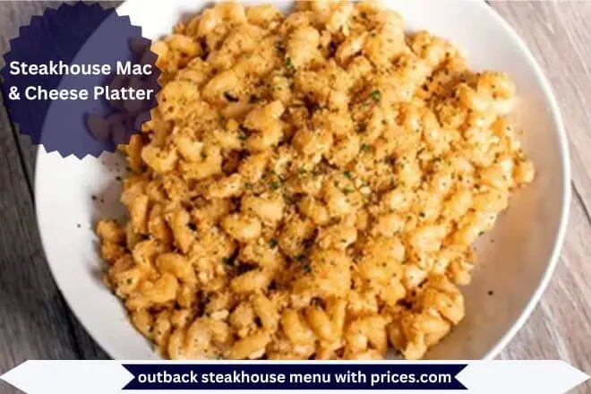 Outback Steakhouse Breakfast Menu With Prices 2025 93 Steakhouse Mac & Cheese Platter Menu with Prices